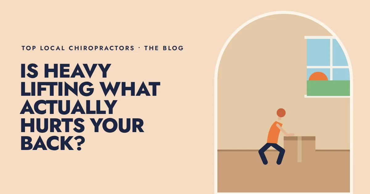 Is heavy lifting what actually hurts your back?
