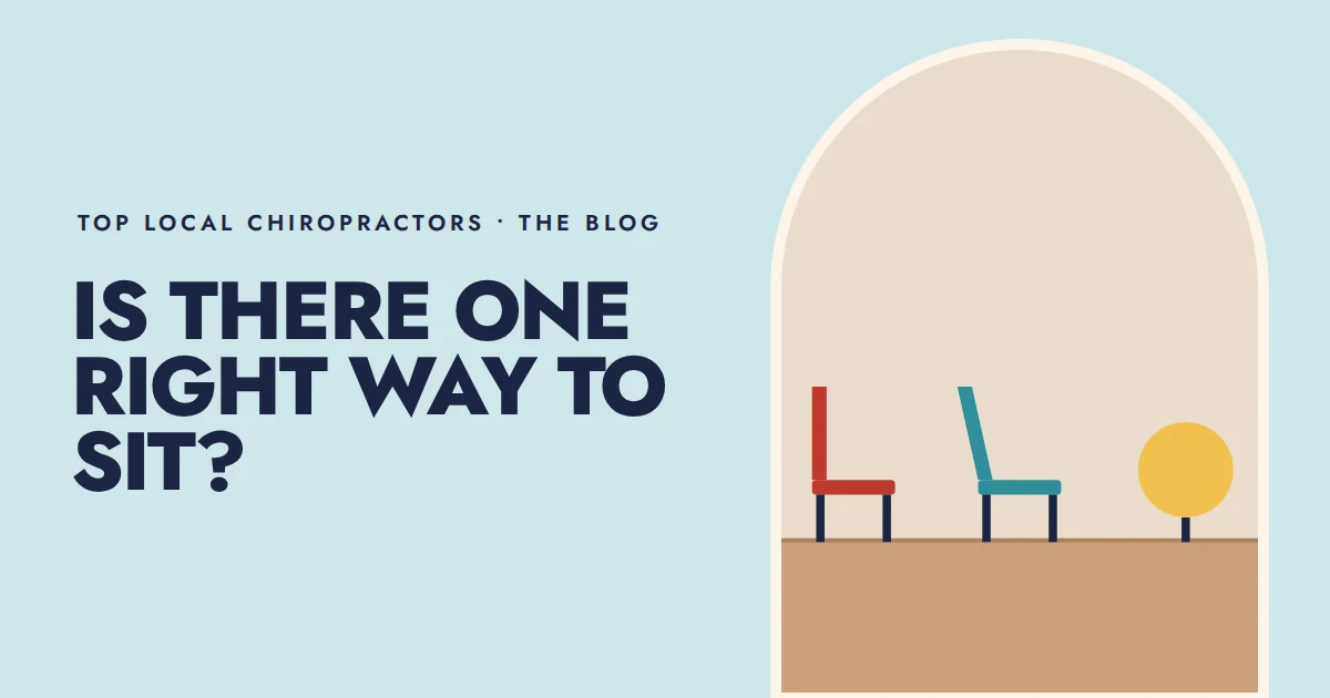 Is there one right way to sit?